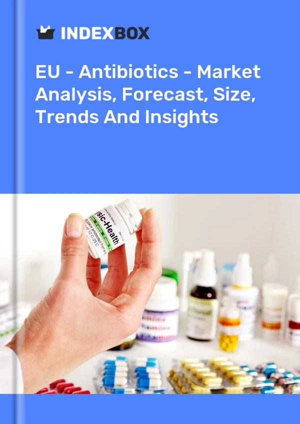 Bildiri AB - Antibiyotikler - Pazar Analizi, Tahmin, Boyut, Eğilimler ve Öngörüler for 499$
