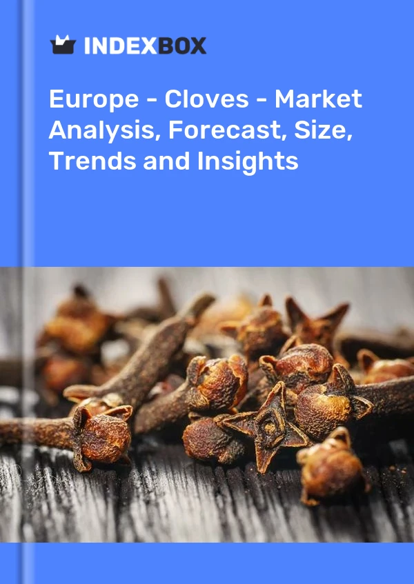 Report Europe - Cloves - Market Analysis, Forecast, Size, Trends and Insights for 499$