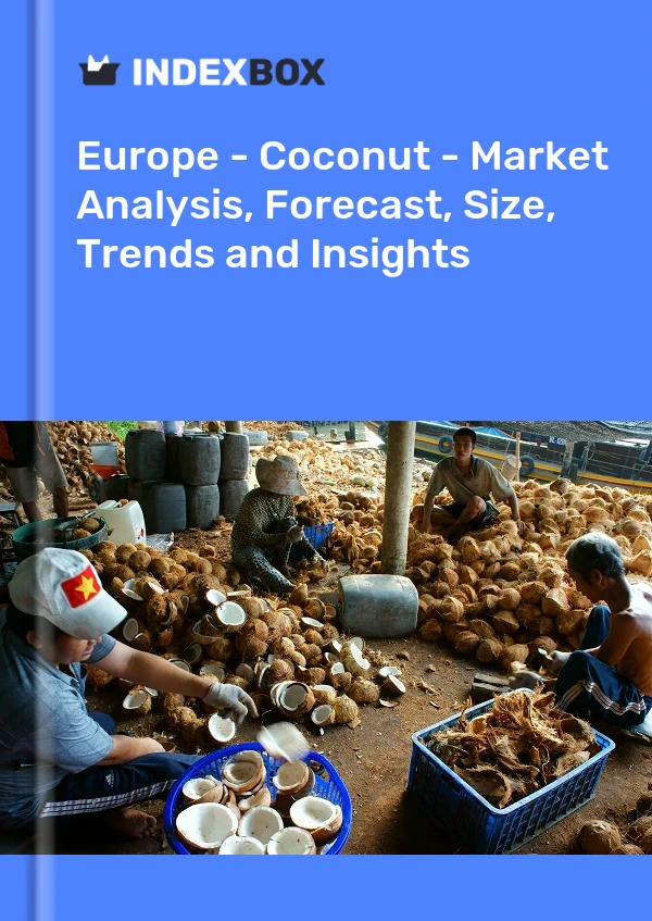 Report Europe - Coconut - Market Analysis, Forecast, Size, Trends and Insights for 499$