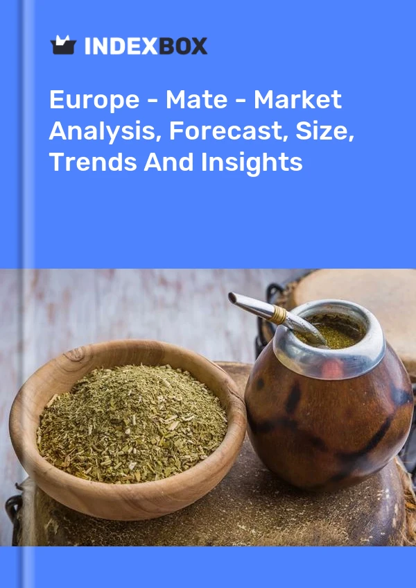 Report Europe - Mate - Market Analysis, Forecast, Size, Trends and Insights for 499$