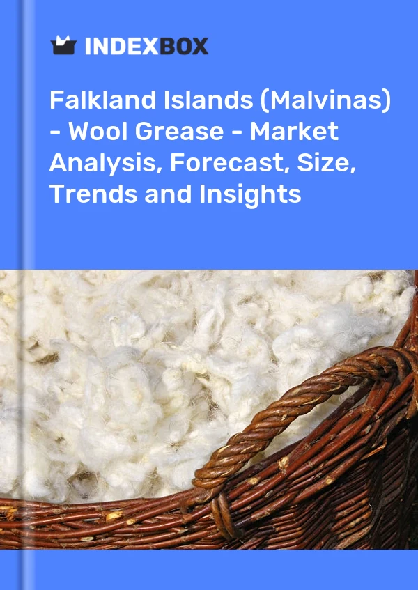 Report Falkland Islands (Malvinas) - Wool Grease - Market Analysis, Forecast, Size, Trends and Insights for 499$