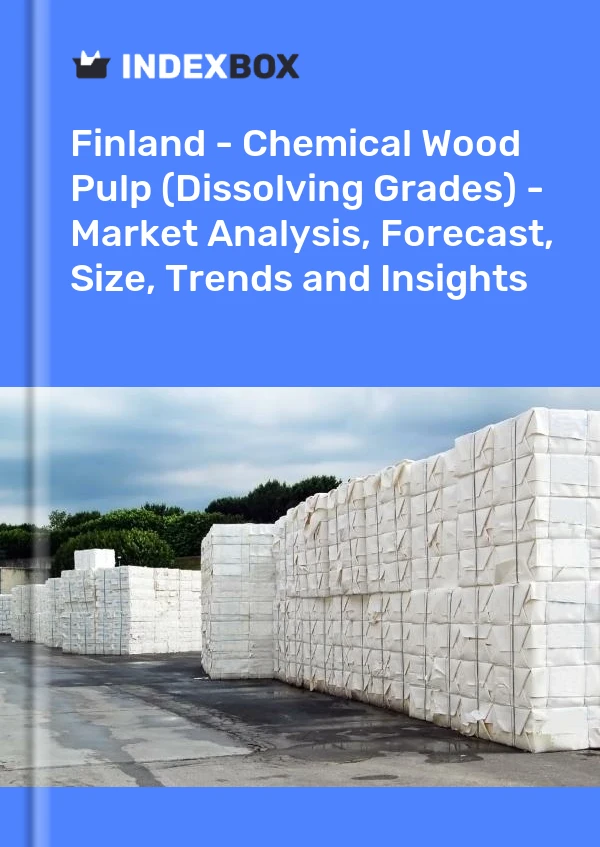 Finland - Chemical Wood Pulp (Dissolving Grades) - Market Analysis, Forecast, Size, Trends and Insights