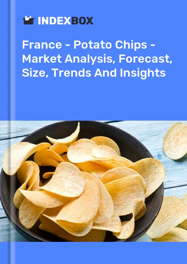 Fransa - Patates Cipsi - Pazar Analizi, Tahmin, Boyut, Eğilimler ve Öngörüler