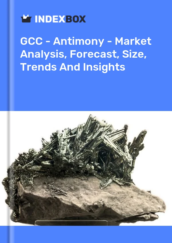 Report GCC - Antimony - Market Analysis, Forecast, Size, Trends and Insights for 499$