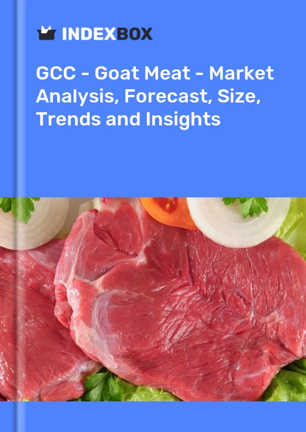 Report GCC - Goat Meat - Market Analysis, Forecast, Size, Trends and Insights for 499$