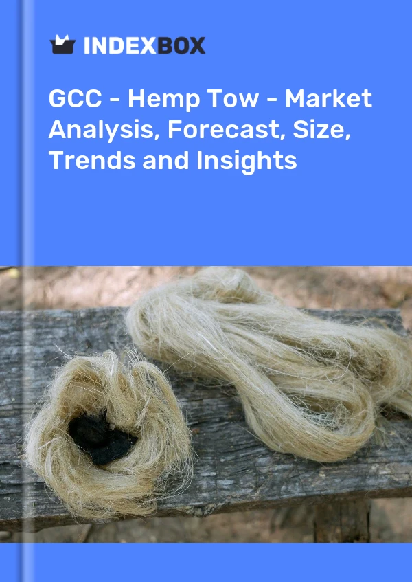 Report GCC - Hemp Tow - Market Analysis, Forecast, Size, Trends and Insights for 499$