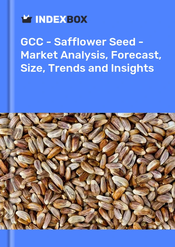 Report GCC - Safflower Seed - Market Analysis, Forecast, Size, Trends and Insights for 499$
