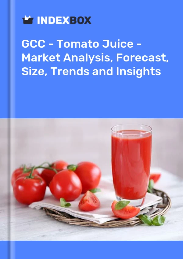 Report GCC - Tomato Juice - Market Analysis, Forecast, Size, Trends and Insights for 499$