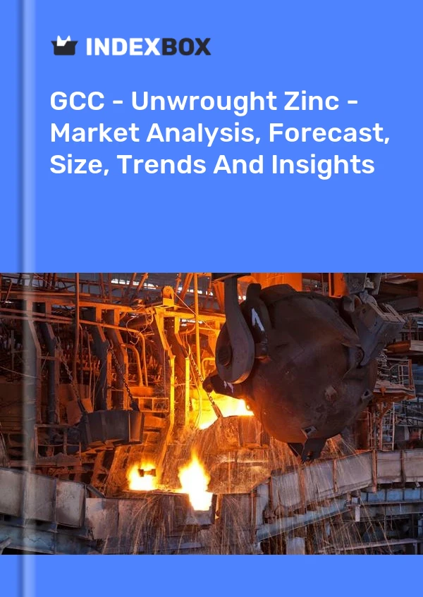 Report GCC - Unwrought Zinc - Market Analysis, Forecast, Size, Trends and Insights for 499$