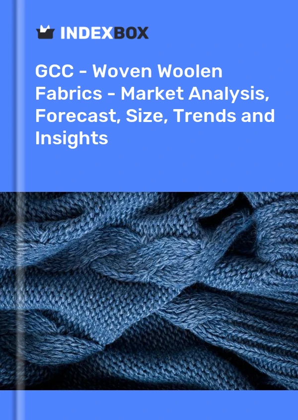 Report GCC - Woven Woolen Fabrics - Market Analysis, Forecast, Size, Trends and Insights for 499$