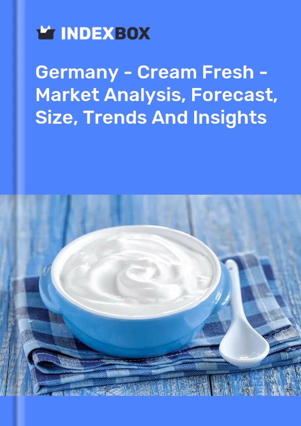 Bildiri Almanya - Cream Fresh - Pazar Analizi, Tahmin, Boyut, Eğilimler ve Öngörüler for 499$