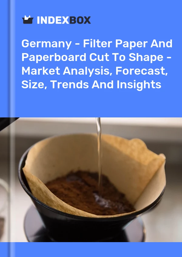 Almanya - Şekle Göre Kesilmiş Filtre Kağıdı ve Karton - Pazar Analizi, Tahmini, Boyut, Eğilimler ve Öngörüler
