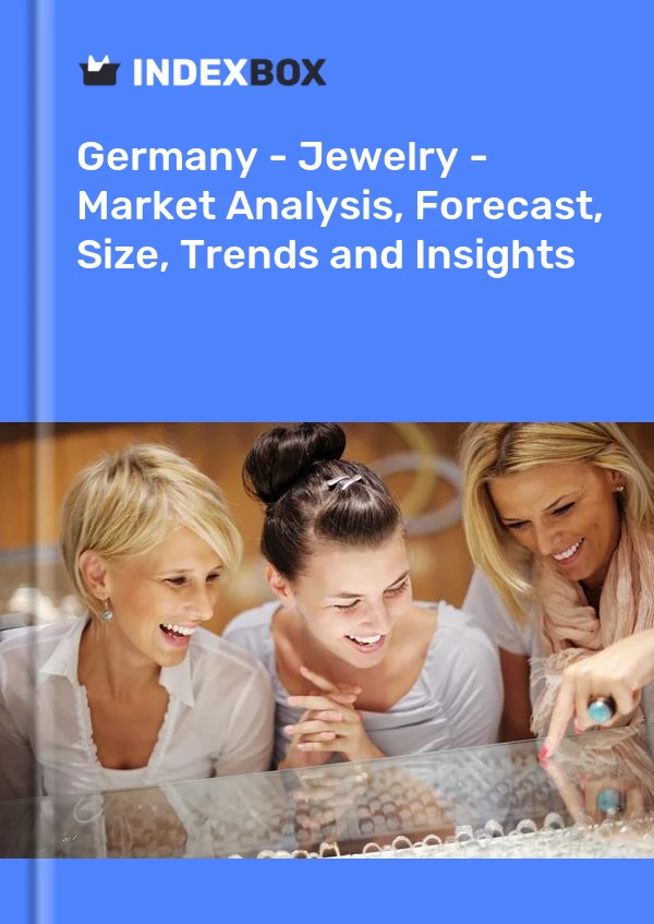 Report Germany - Jewelry - Market Analysis, Forecast, Size, Trends and Insights for 499$