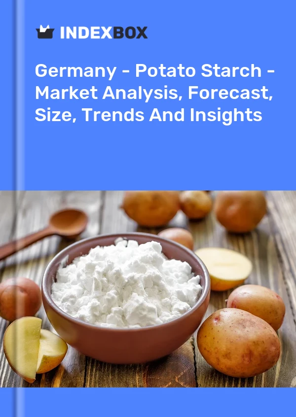 Report Germany - Potato Starch - Market Analysis, Forecast, Size, Trends and Insights for 499$