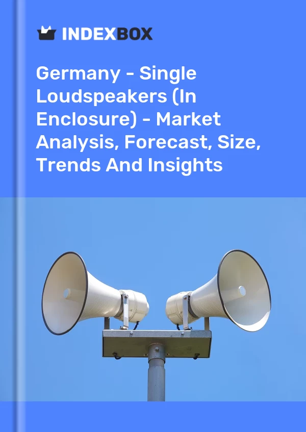 Almanya - Tek Hoparlörler (Muhafaza İçinde) - Pazar Analizi, Tahmin, Boyut, Eğilimler ve Öngörüler