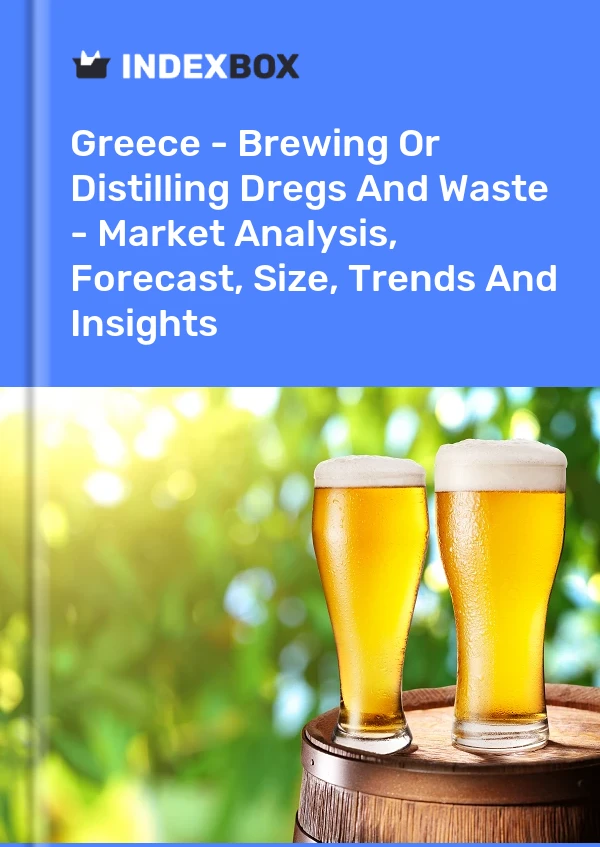 Report Greece - Brewing or Distilling Dregs and Waste - Market Analysis, Forecast, Size, Trends and Insights for 499$