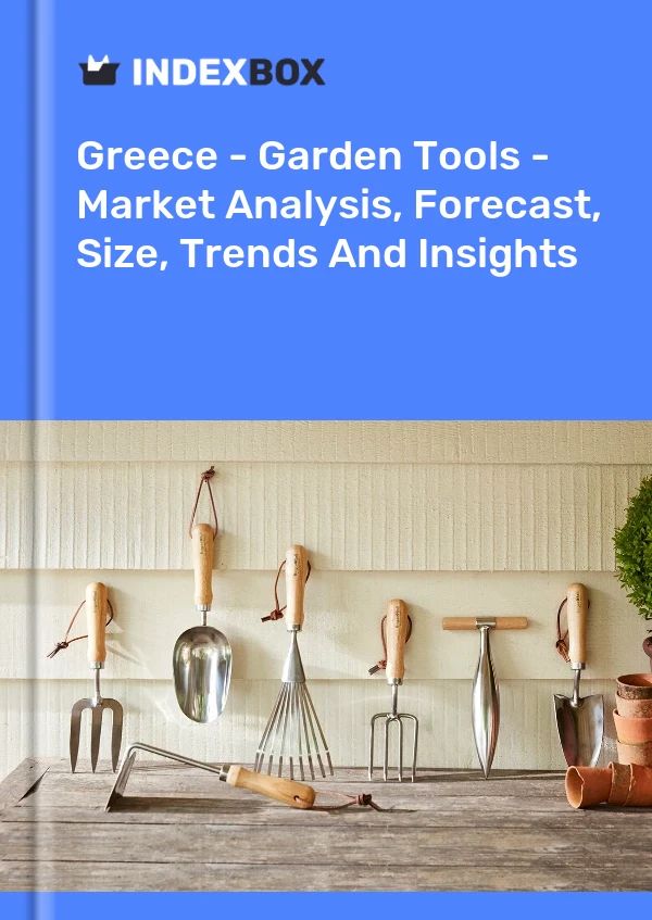 Bildiri Yunanistan - Bahçe Aletleri - Pazar Analizi, Tahmin, Boyut, Eğilimler ve Öngörüler for 499$