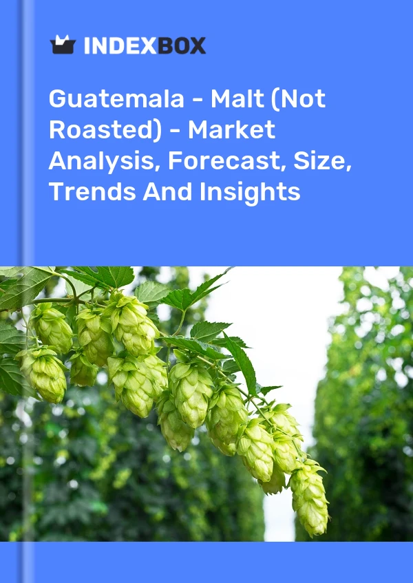 Report Guatemala - Malt (Not Roasted) - Market Analysis, Forecast, Size, Trends and Insights for 499$