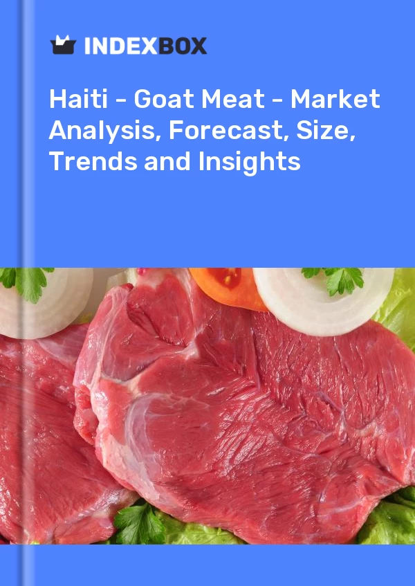 Report Haiti - Goat Meat - Market Analysis, Forecast, Size, Trends and Insights for 499$