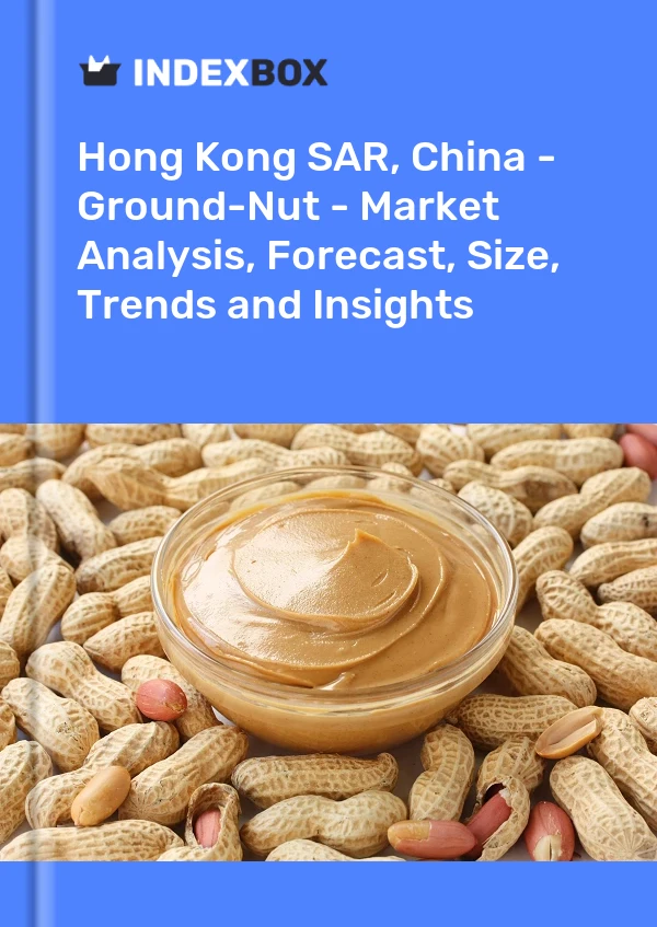 Report Hong Kong SAR, China - Ground-Nut - Market Analysis, Forecast, Size, Trends and Insights for 499$