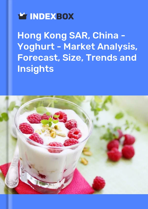 Hong Kong SAR, China - Yoghurt - Market Analysis, Forecast, Size, Trends and Insights