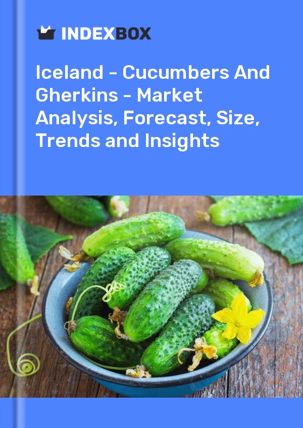 Report Iceland - Cucumbers and Gherkins - Market Analysis, Forecast, Size, Trends and Insights for 499$
