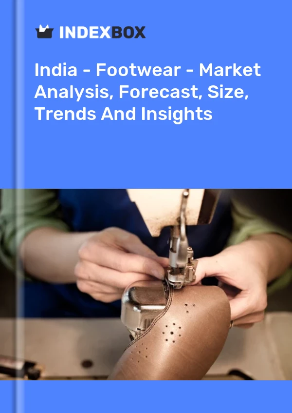 Bildiri Hindistan - Ayakkabı - Pazar Analizi, Tahmini, Beden, Trendler ve Görüşler for 499$