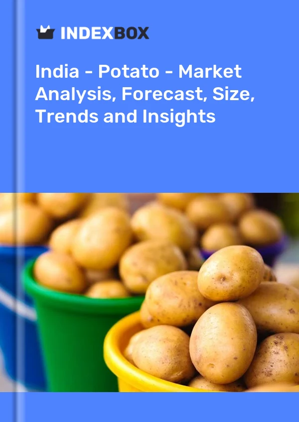 Bildiri Hindistan - Patates - Pazar Analizi, Tahmin, Boyut, Eğilimler ve Öngörüler for 499$