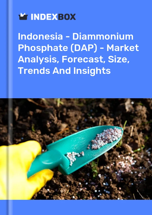 Report Indonesia - Diammonium Phosphate (DAP) - Market Analysis, Forecast, Size, Trends and Insights for 499$
