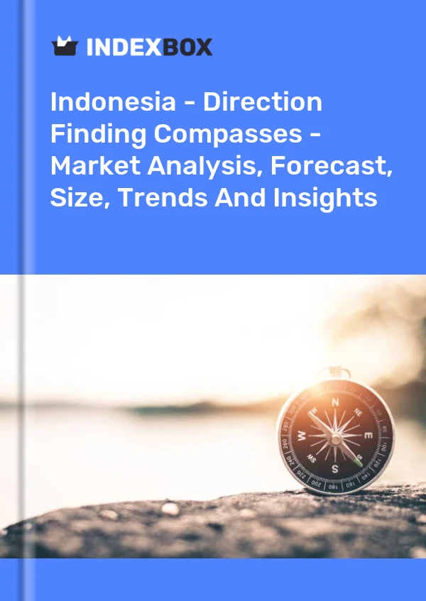 Indonesia - Direction Finding Compasses - Market Analysis, Forecast, Size, Trends And Insights