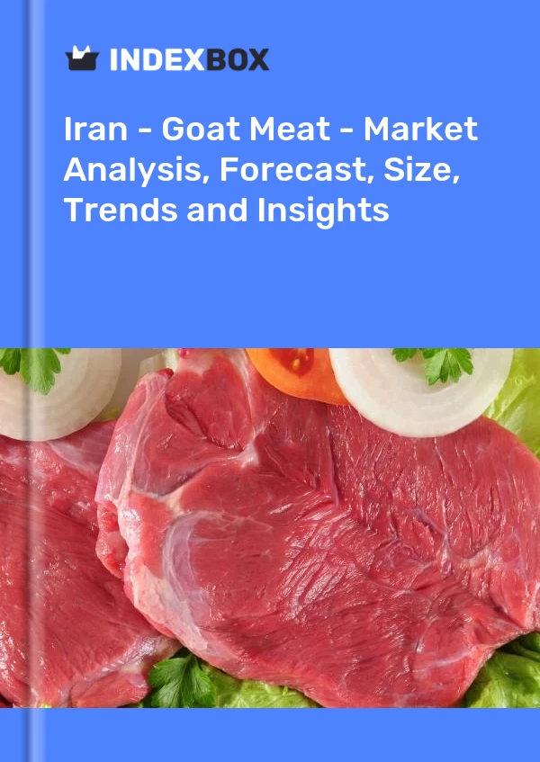 Report Iran - Goat Meat - Market Analysis, Forecast, Size, Trends and Insights for 499$