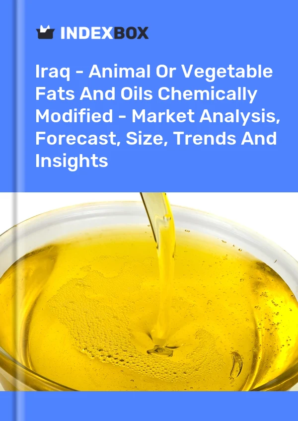 Report Iraq - Animal or Vegetable Fats and Oils Chemically Modified - Market Analysis, Forecast, Size, Trends and Insights for 499$