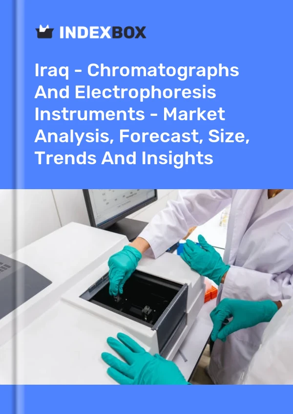 Iraq - Chromatographs And Electrophoresis Instruments - Market Analysis, Forecast, Size, Trends And Insights