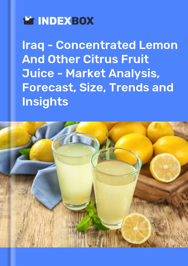 Report Iraq - Concentrated Lemon and Other Citrus Fruit Juice - Market Analysis, Forecast, Size, Trends and Insights for 499$