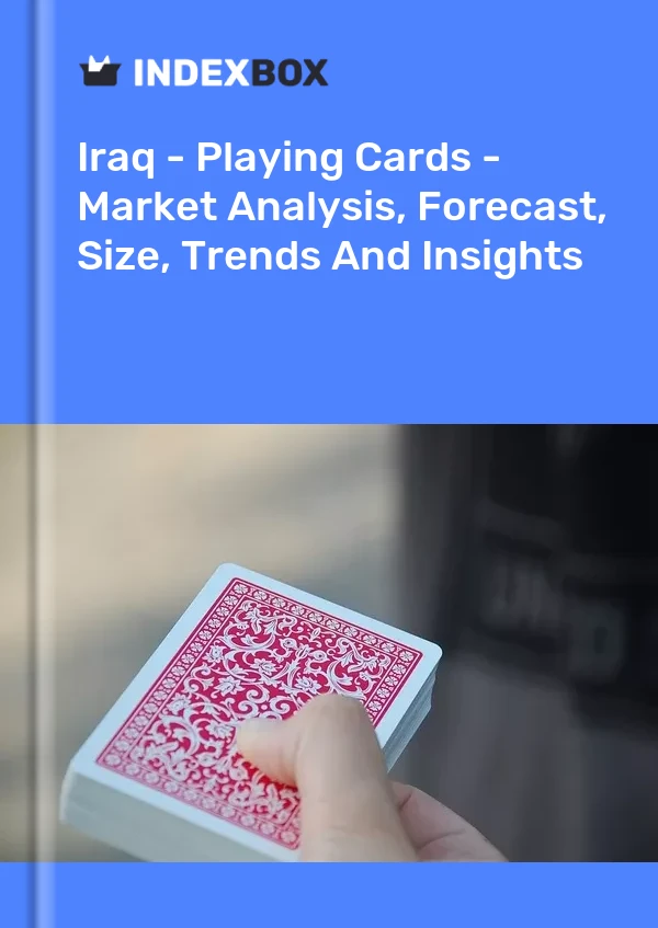 Iraq - Playing Cards - Market Analysis, Forecast, Size, Trends And Insights