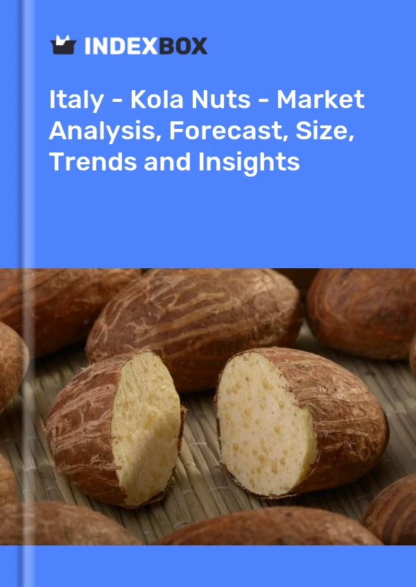 Italy - Kola Nuts - Market Analysis, Forecast, Size, Trends and Insights