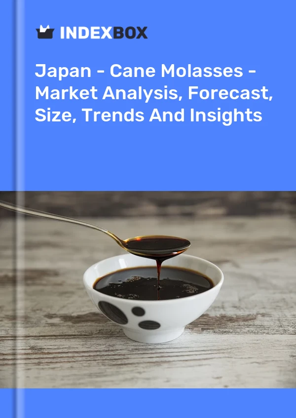 Japan - Cane Molasses - Market Analysis, Forecast, Size, Trends And Insights