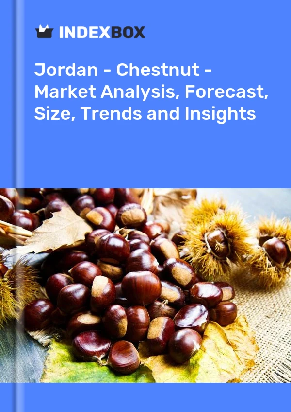 Jordan - Chestnut - Market Analysis, Forecast, Size, Trends and Insights