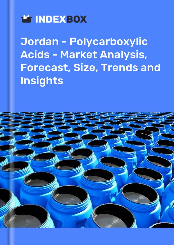 Report Jordan - Polycarboxylic Acids - Market Analysis, Forecast, Size, Trends and Insights for 499$