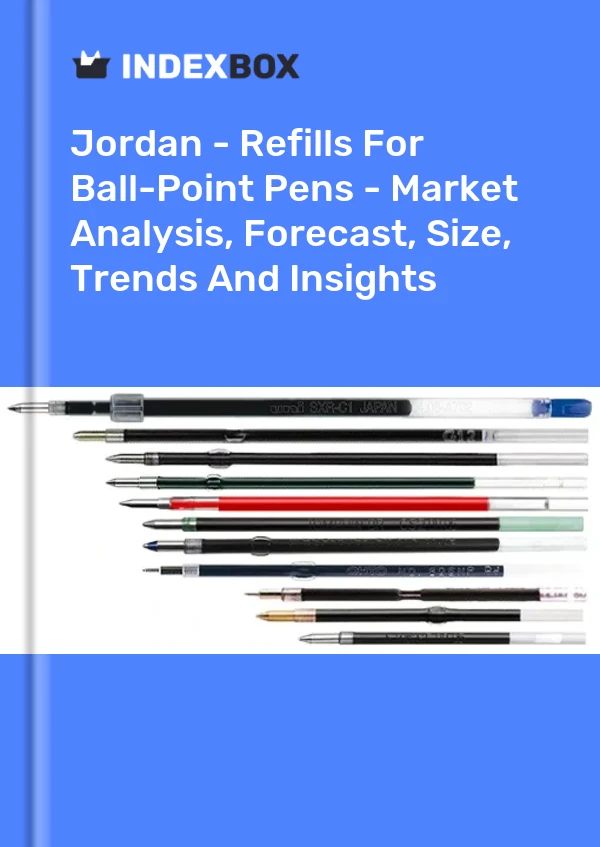 Jordan - Refills For Ball-Point Pens - Market Analysis, Forecast, Size, Trends And Insights