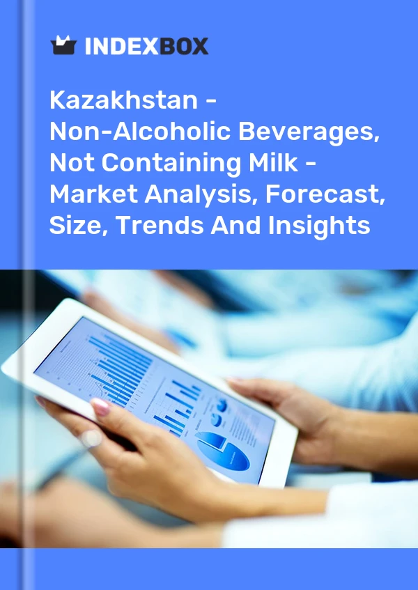 Bildiri Kazakistan - Süt İçermeyen Alkolsüz İçecekler - Pazar Analizi, Tahmin, Boyut, Eğilimler ve Öngörüler for 499$
