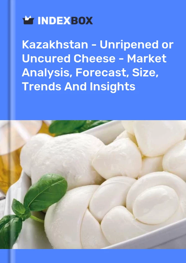 Report Kazakhstan - Unripened or Uncured Cheese - Market Analysis, Forecast, Size, Trends and Insights for 499$