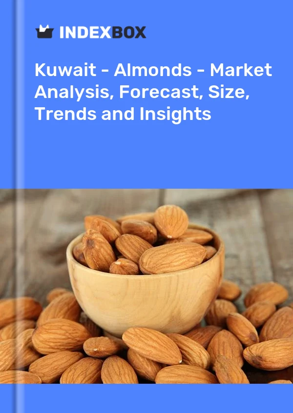 Kuwait - Almonds - Market Analysis, Forecast, Size, Trends and Insights
