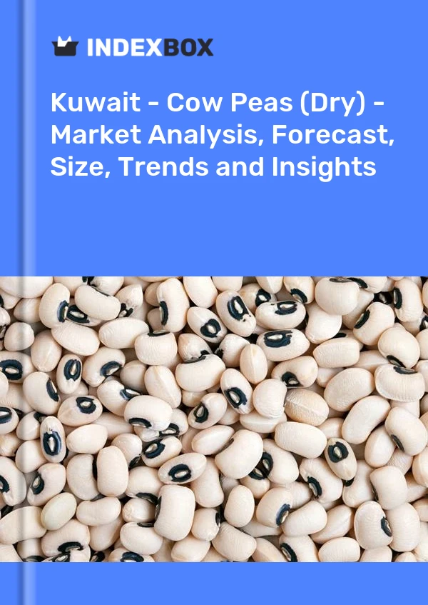 Kuwait - Cow Peas (Dry) - Market Analysis, Forecast, Size, Trends and Insights