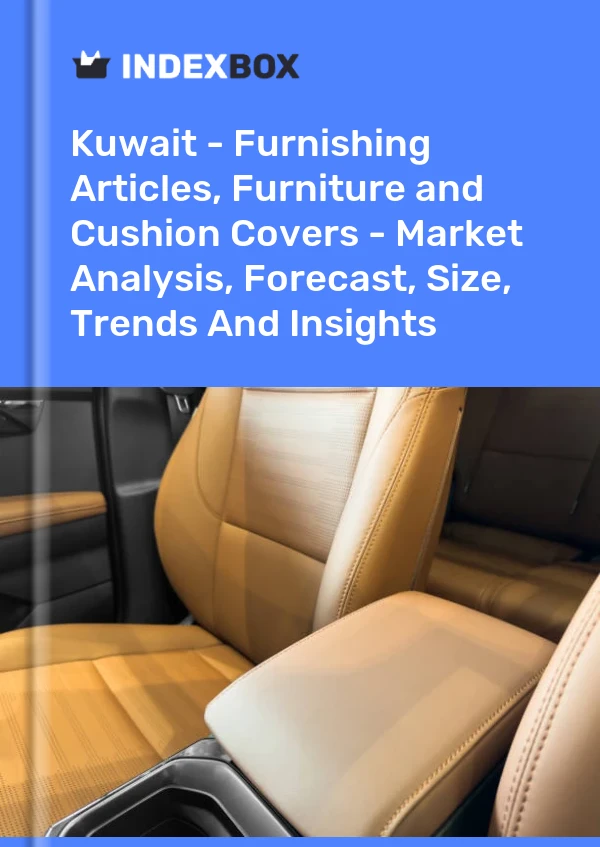 Bildiri Kuveyt - Araba Koltukları İçin Döşeme Ürünleri - Pazar Analizi, Tahmini, Boyut, Eğilimler ve Öngörüler for 499$
