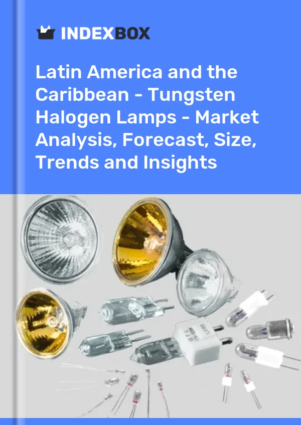 Report Latin America and the Caribbean - Tungsten Halogen Lamps - Market Analysis, Forecast, Size, Trends and Insights for 499$