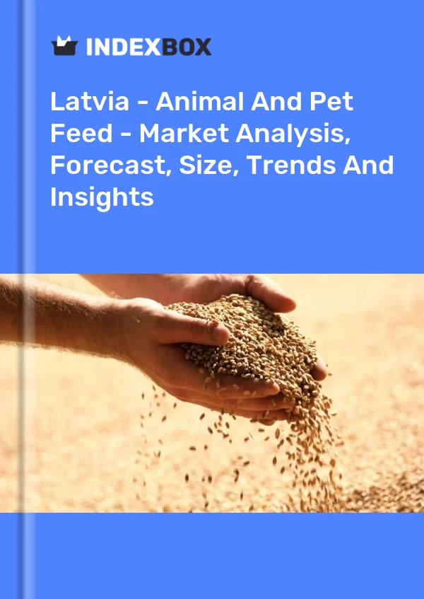 Report Latvia - Animal and Pet Feed - Market Analysis, Forecast, Size, Trends and Insights for 499$
