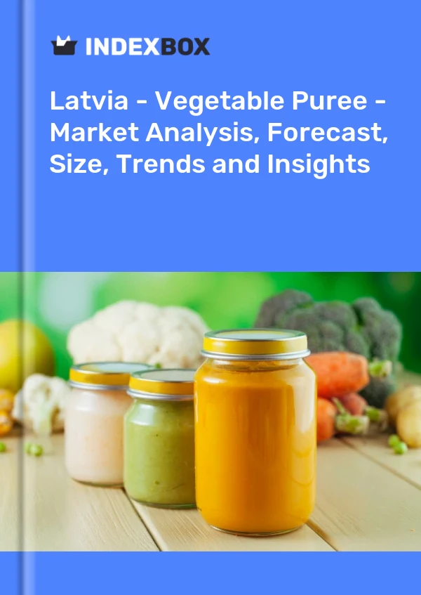 Report Latvia - Vegetable Puree - Market Analysis, Forecast, Size, Trends and Insights for 499$