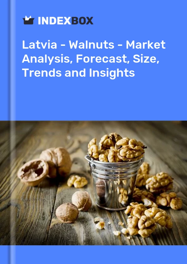 Report Latvia - Walnuts - Market Analysis, Forecast, Size, Trends and Insights for 499$