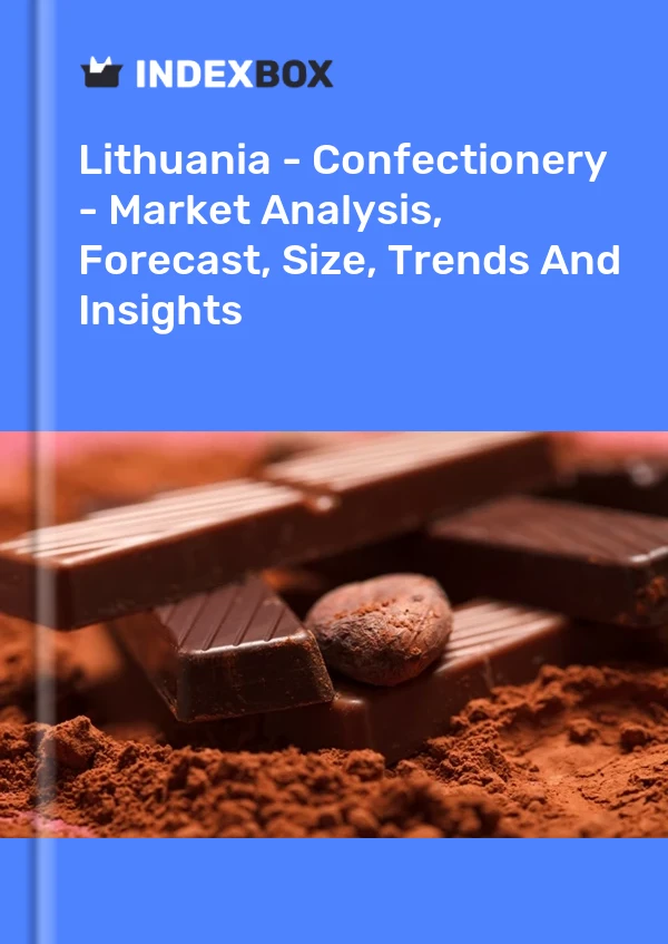 Report Lithuania - Confectionery - Market Analysis, Forecast, Size, Trends and Insights for 499$